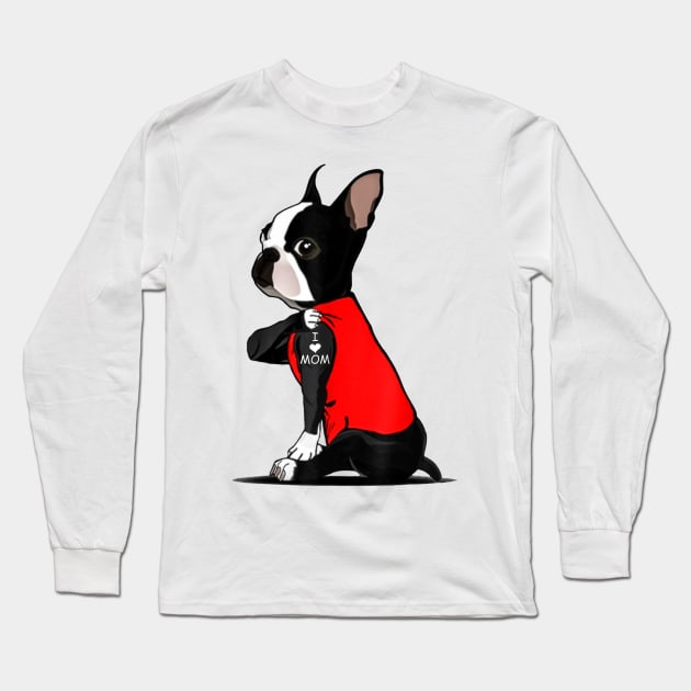 Boston Terrier Tattoo I Love Mom Long Sleeve T-Shirt by Pretr=ty